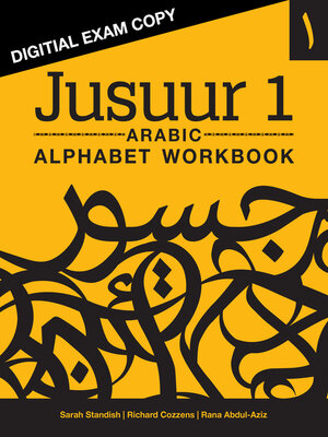 cover image of Digital Exam Copy for Jusuur 1 Arabic Alphabet Workbook